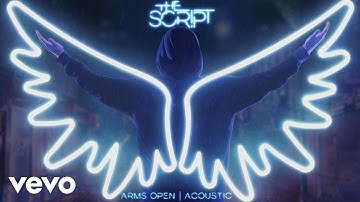 The Script - Arms Open (Acoustic) [Audio]
