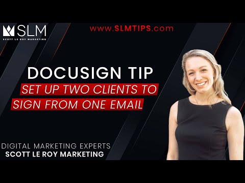 DocuSign Tip - Set up Two Clients to Sign From One Email