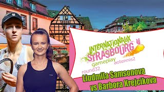 Liudmila Samsonova    vs Barbora Krejcikova  Internationaux de  Strasbourg (05/20/2024 AO  2