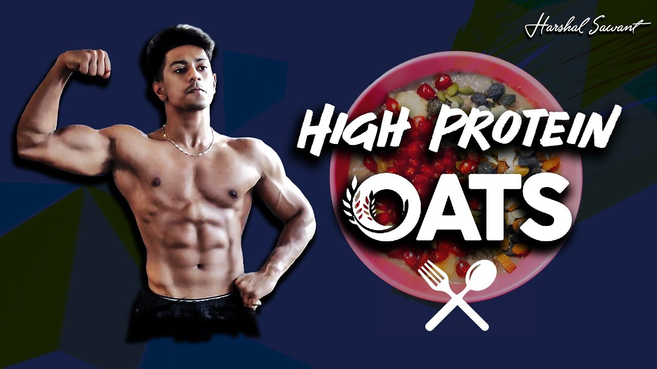 High Protein OATS RECIPE Without Protein Powder | Muscle Building - YouTube