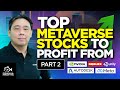 Top Metaverse Stocks to Profit from Part 2