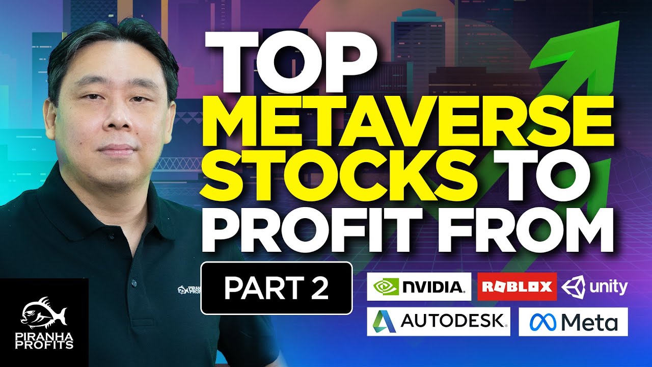 Top Metaverse Stocks to Profit from Part 2 Top Metaverse Stocks to Profit from Part 2