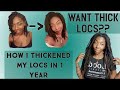 THICK LOCS???? HOW I THICKENED MY LOCS MID MY LOC JOURNEY