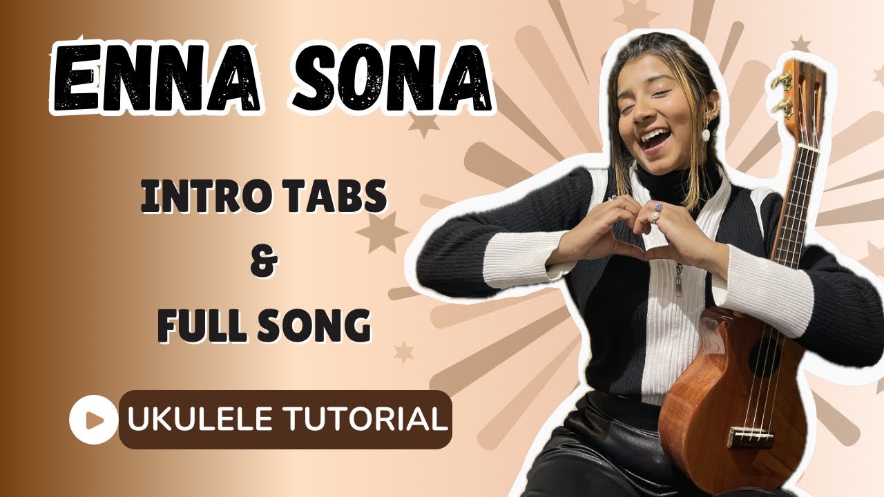 Enna Sona | Ukulele Tutorial (Intro + Song) | Ritika Biswas