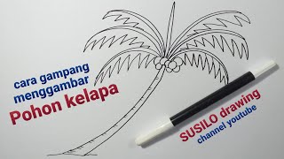 Cara Gampang Menggambar POHON KELAPA Bagi Pemula