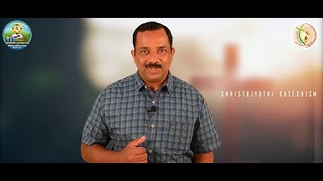 Sunday Catechism | Standard 10 | Chapter 8 | Part 1| Joy K Jose, Vazhavara