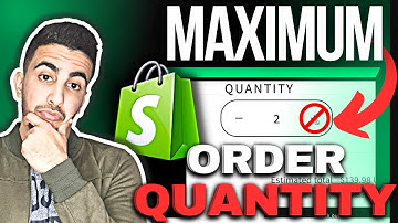 How To Add Maximum Order Quantity Limit Rule In Shopify