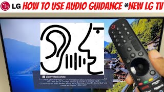 How To Use Audio Guidance *New LG Smart TV  WebOS 6