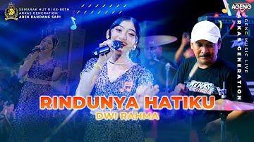 RINDUNYA HATIKU DWI RAHMA AGENG MUSIC LIVE ARKAS GENERATION