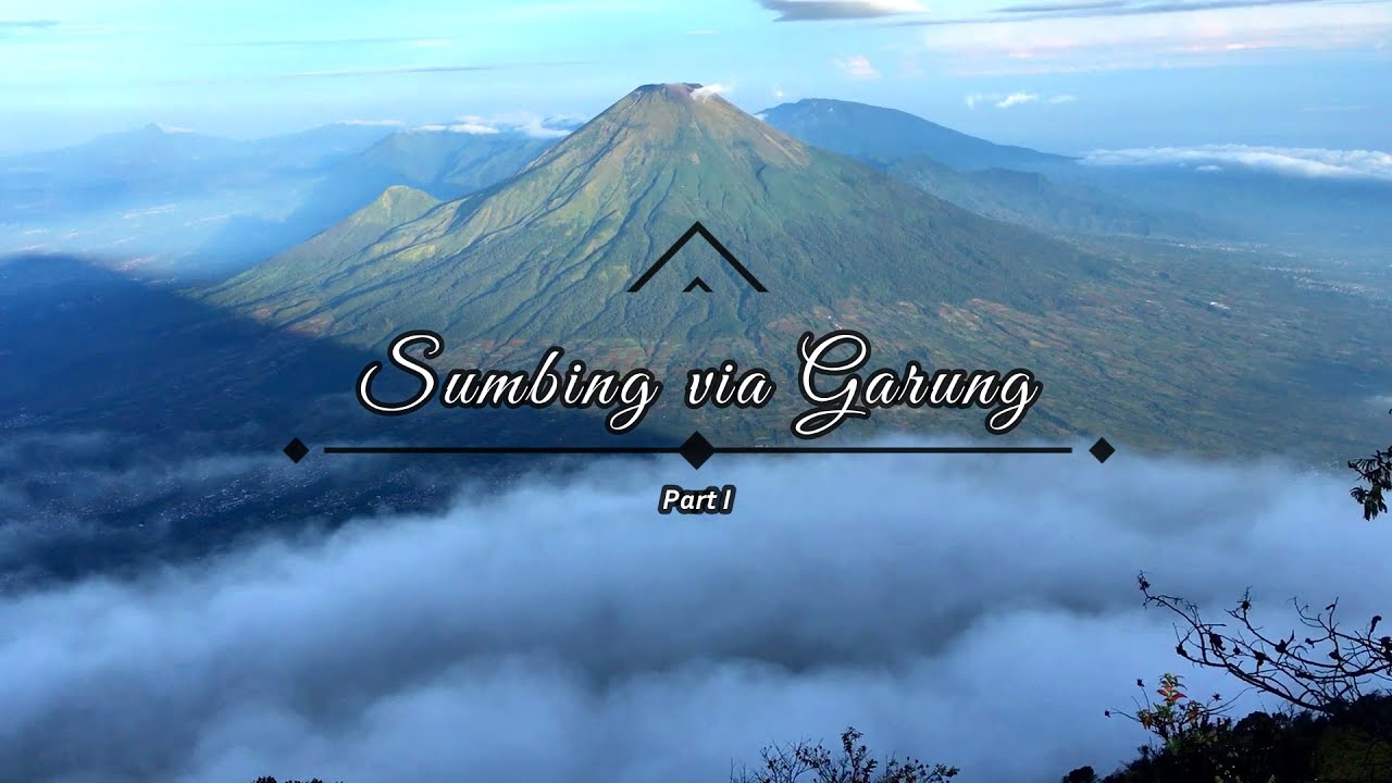 Pendakian Sumbing via Garung, Wonosobo - YouTube