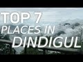 Top 10 tourist places in dindigul  tamil nadu