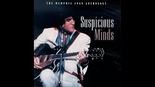 How Elvis recorded Suspicious Minds