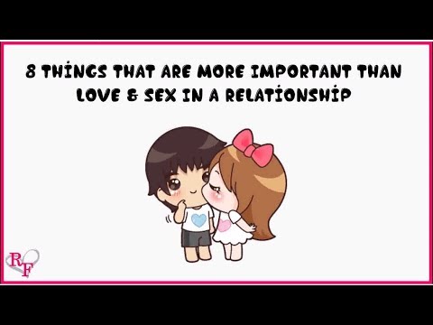 Video: 9 Things In Relationships That Are More Important Than Sex