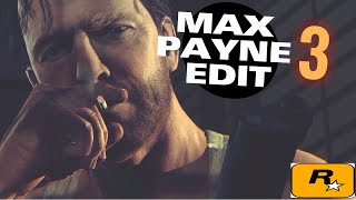 Max Payne 3 | After Dark | Edit