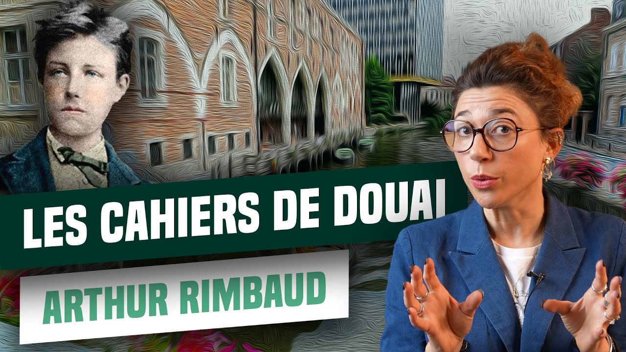 Rimbaud - Les Cahiers de Douai - Résumé, présentation auteur et
