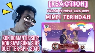 DUET PALING ROMANTIS 2019 | FILDAN ft PUPUT LIDA 2019 | REACTION