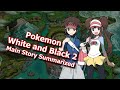 Pokemon Black and White 2 Main Story Summarized