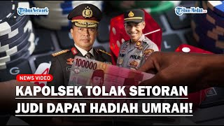 BERKAH Tolak Setoran Bandar Judi, Kapolsek Barus Iptu Mulia Riadi Dapat Rezeki Umrah dari Kapoldasu!