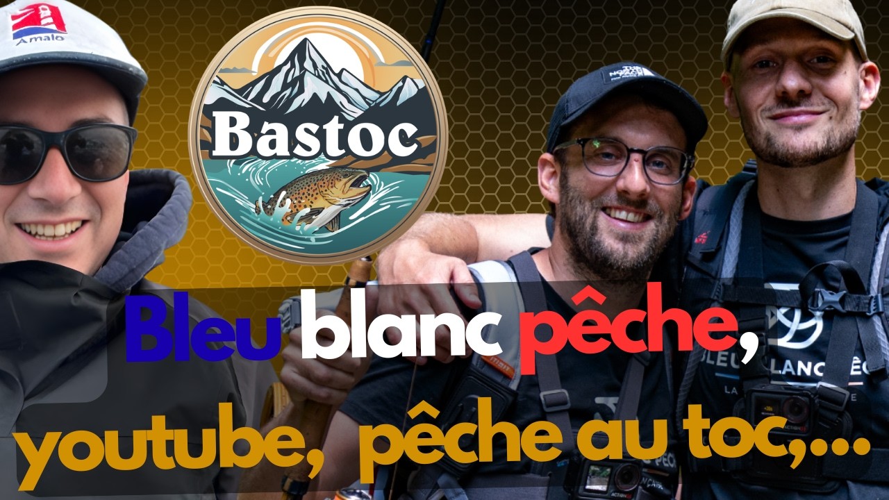 Créer une marque de pêche Made in France autour de la pêche à la truite (BASTOC & Pêcheurs Flowters)
