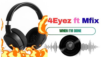 Mfix ft 4Eyez - Trying 2 Live