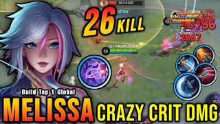 26 Kills!! One Hit Build Melissa Crazy Critical Damage!! - Build Top 1 Global Melissa ~ MLBB screenshot 2