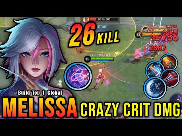 26 Kills!! One Hit Build Melissa Crazy Critical Damage!! - Build Top 1 Global Melissa ~ MLBB class=
