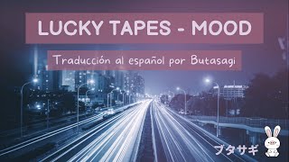 LUCKY TAPES - MOOD | 歌詞 [Letra] | Sub Español by ブタサギ / BUTASAGI 3,117 views 3 years ago 4 minutes, 28 seconds