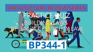 Architecture Review Quiz - Building Laws BP 344 Part 1