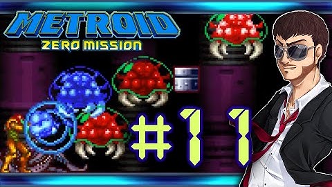 OH GOD METROIDS - Metroid Zero Mission Part 11