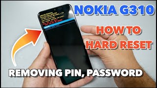 Nokia G310 5G Hard Reset Removing PIN Password Fingerprint pattern No PC