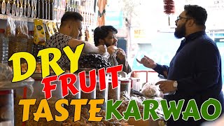 | Dry Fruit Taste Karwao | By Nadir Ali & Team | P4 Pakao | 2023