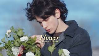Vietsub | Flower - Johnny Stimson | Lyrics Video