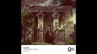 Evebe   One More Night Original Mix