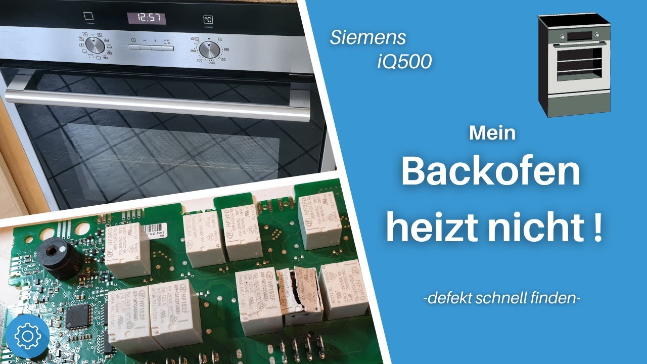 Siemens Backofen Licht Geht An Und Aus Siemens iQ500 Backofen - heizt nicht, defekt, Kurzschluss - - YouTube