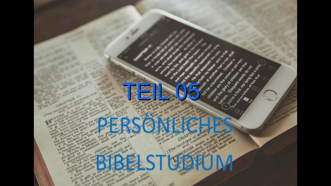Bibelstudium 05 Bibeln und Programme