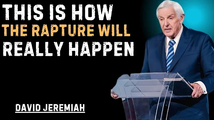 THIS IS HOW THE RAPTURE WILL REALLY HAPPEN motivational speech   David Jeremiah