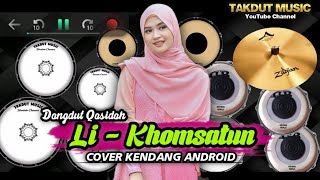 COVER KENDANG ANDROID - Li Khomsatun  - Qosidah Terbaru