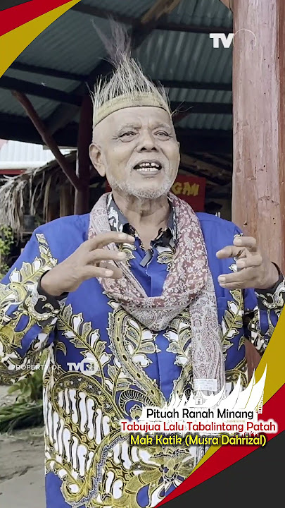 PITUAH RANAH MINANG | TABUJUA LALU TABALINTANG PATAH