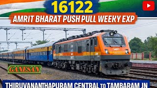 16122 AMRIT BHARAT PUSH PULL WEEKLY EXP ‼️ THIRUVANANTHAPURAM CENTRAL TO TAMBARAM JN ‼️ LINK WAP 5 🙏