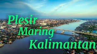 TAKYUN - Plesir Maring Kalimantan