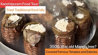 Kanchipuram Food Tour | Tried Traditional Kovil Idly first time | 3500 Year Mango Tree | Monk Vlogs