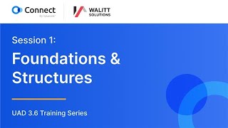 UAD 3.6 Training Session 1: Foundations &amp; Structure | Connect by ValueLink x Walitt Solutions