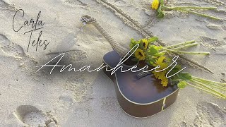 Carla Teles - Amanhecer Video Oficial