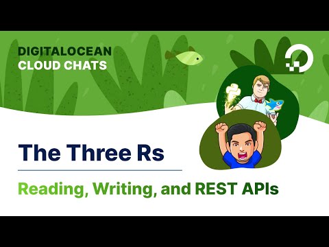 The Three Rs: Reading, Writing, and REST APIs | Cloud Chats: Episode 2