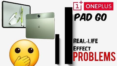 Oneplus pad go Problems || Oneplus pad go cons