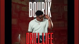 BOURIK THE LA TALAY - Lavi Ou Lanmò (Album Drill Life)