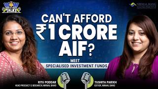 Specialized Investment Funds (SIF) Complete Beginner's Guide | WOW Talks Ep 01 | Nirmal Bang Wealth