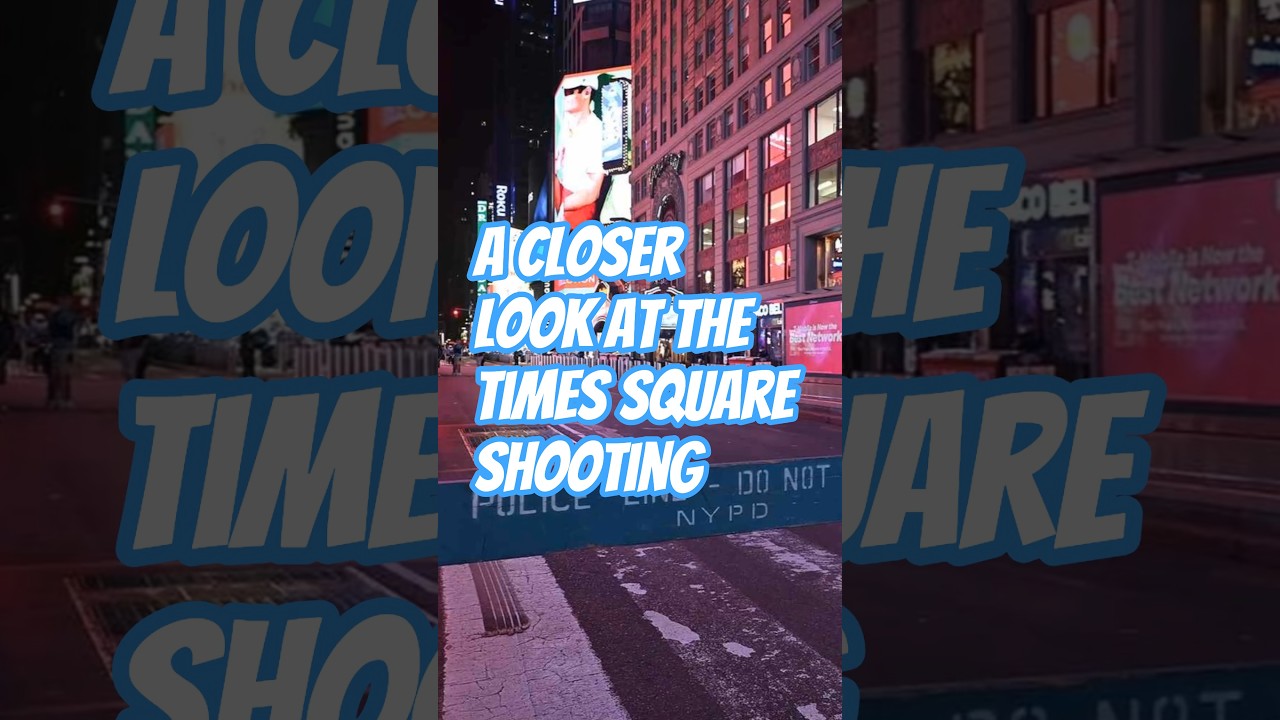 A Closer Look at the Times Square Shooting