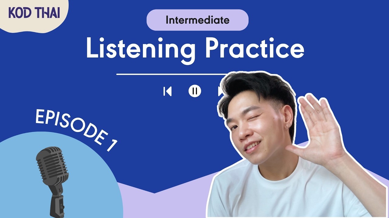 Thai Listening Practice | Same Story, Deeper Understanding | Intermediate Ep.1