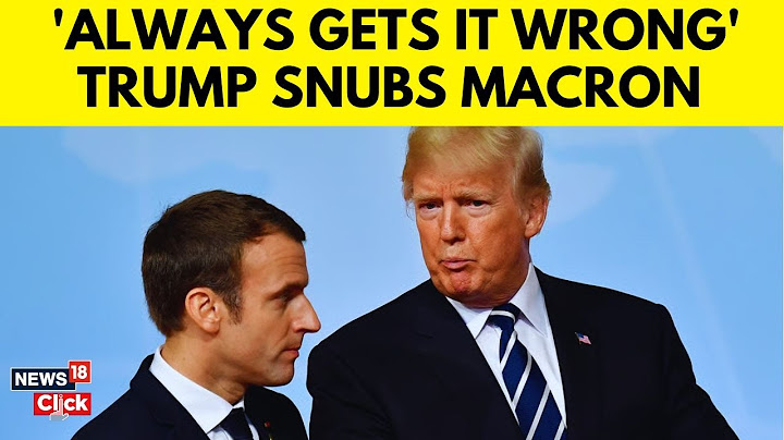 Trump Critcises Macron: Always Gets It Wrong' Trump Snubs Macron | g7 Summit News | N18G